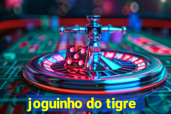 joguinho do tigre